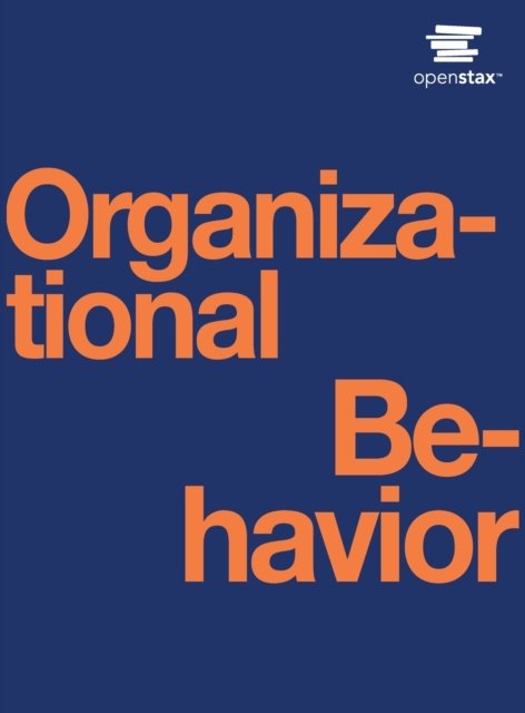 Cover for OpenStax · Organizational Behavior (Inbunden Bok) (2022)