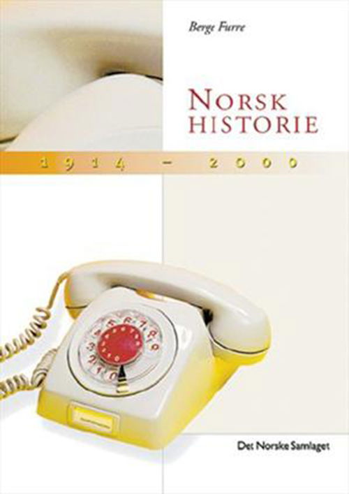 Norsk historie 800-2000. Bd.6 : 1914-2000 : industrisamfunnet - frå vokstervisse til framtidstvil - Furre Berge - Books - Samlaget - 9788252151879 - 2000