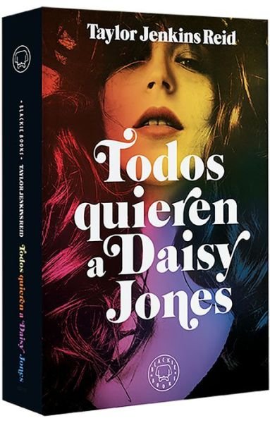 Todos Quieren a Daisy Jones / Daisy Jones & the Six - Taylor Jenkins Reid - Libros - Blackie Books - 9788417552879 - 23 de junio de 2020