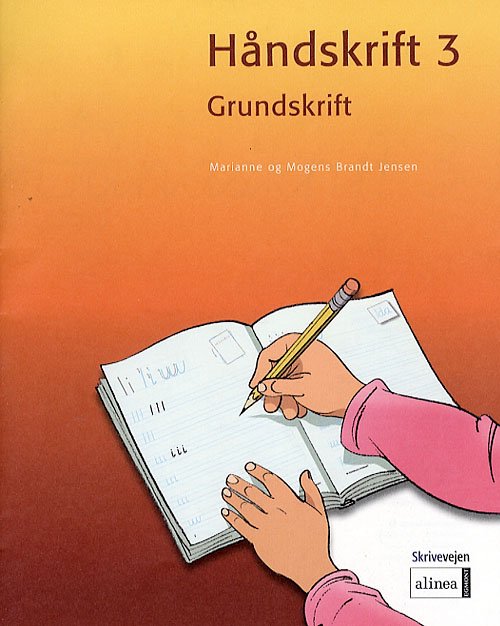 Cover for Marianne Brandt Jensen; Mogens Brandt Jensen · Skrivevejen: Skrivevejen 3, Håndskrift (Sewn Spine Book) [1.º edición] (2007)