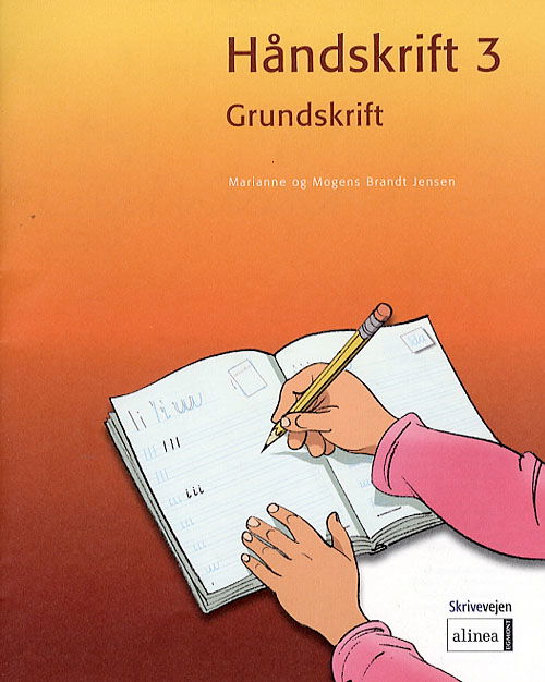 Cover for Marianne Brandt Jensen; Mogens Brandt Jensen · Skrivevejen: Skrivevejen 3, Håndskrift (Taschenbuch) [1. Ausgabe] (2007)