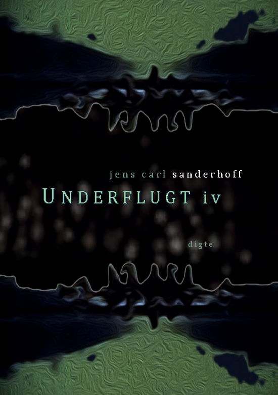 Cover for Jens Carl Sanderhoff · Underflugt IV (Hardcover Book) [1st edition] (2025)