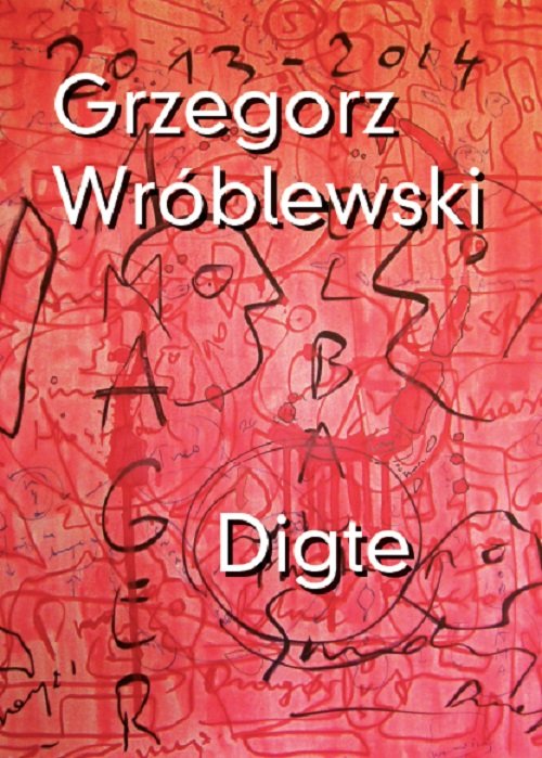 Cover for Grzegorz Wróblewski · Digte (Heftet bok) [1. utgave] (2015)