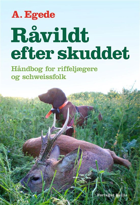 Cover for A. Egede · Råvildt efter skuddet (Poketbok) [1:a utgåva] (2016)