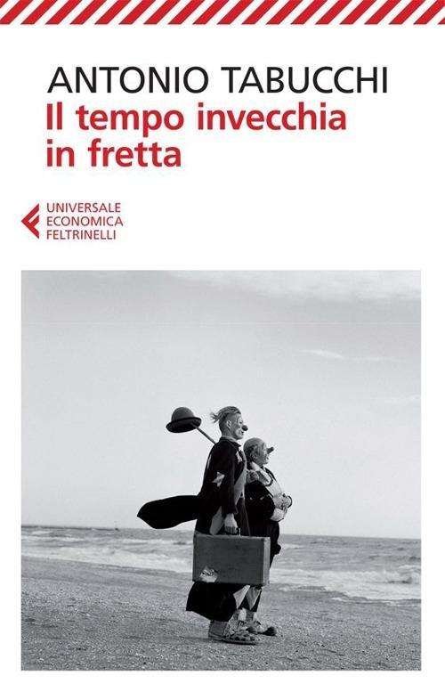 Cover for Antonio Tabucchi · Tempo Invecchia In Fretta (Book) (2013)