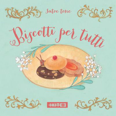 Cover for Satoe Tone · Biscotti Per Te (Book)