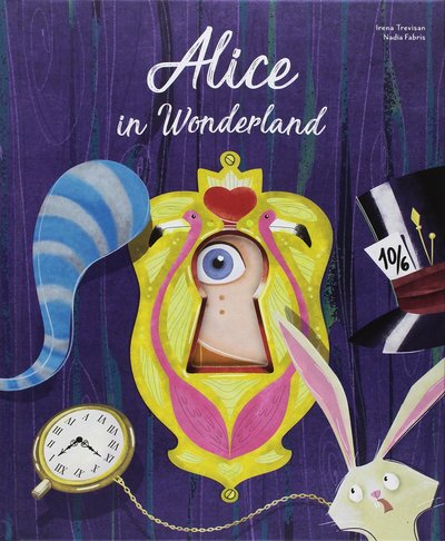 Cover for Irena Trevisan · Alice in Wonderland (Hardcover Book) (2018)