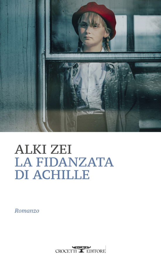 Cover for Alki Zei · La Fidanzata Di Achille (Book)