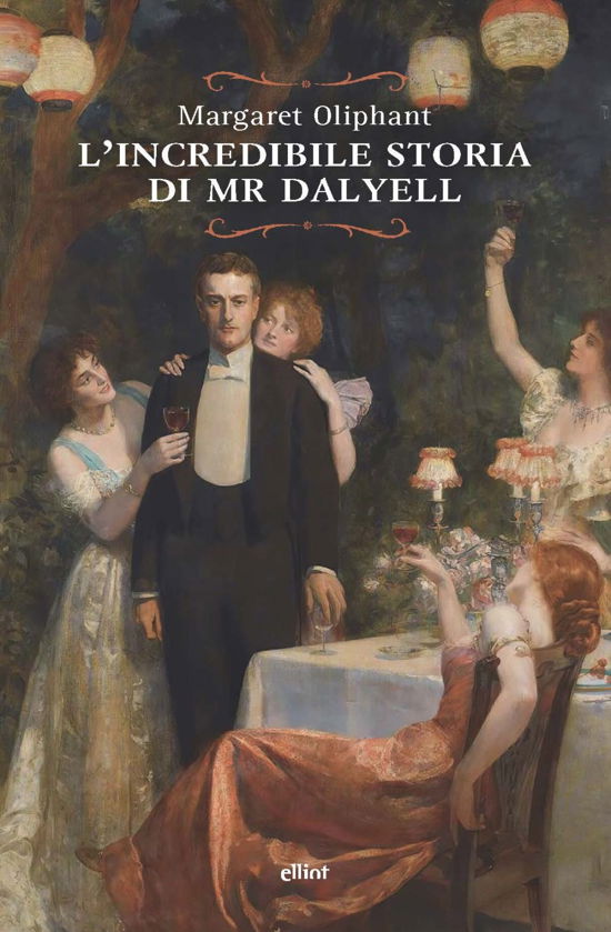 Cover for Margaret Oliphant · L' Incredibile Storia Di Mr. Dalyell (Bok)