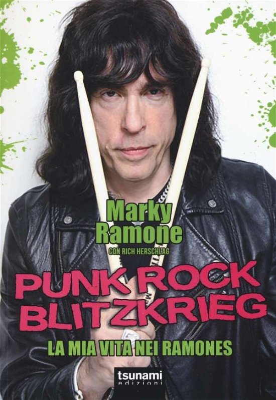 Cover for Marky Ramone / Rich Herschlag · Punk Rock Blitzkrieg. La Mia Vita Nei Ramones (Book)