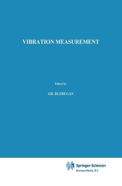 Cover for Gh. Buzdugan · Vibration measurement - Mechanics: Dynamical Systems (Paperback Bog) [Softcover reprint of the original 1st ed. 1986 edition] (2010)