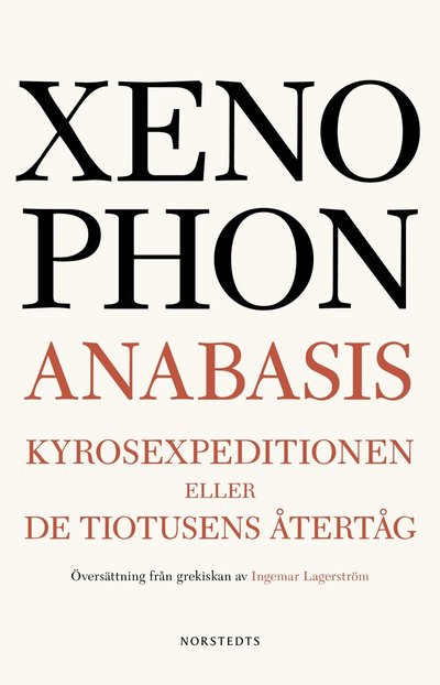 Cover for Xenophon · Anabasis : Kyrosexpeditionen eller De tiotusens återtåg (Paperback Book) (2022)