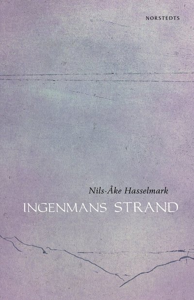 Ingenmans strand - Nils-Åke Hasselmark - Books - Norstedts Förlag - 9789113138879 - August 29, 2024