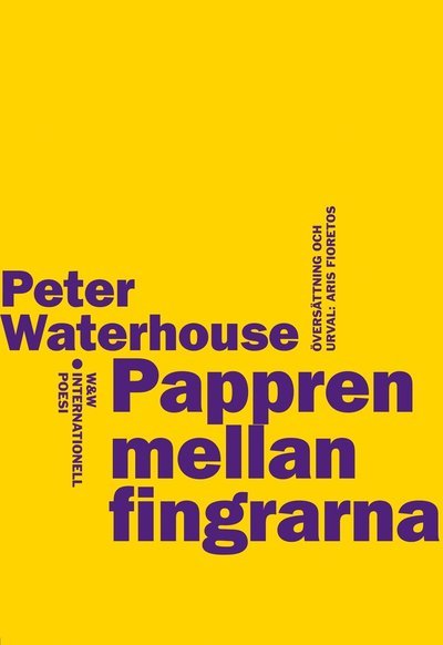 Cover for Peter Waterhouse · Pappren mellan fingrarna (Bog) (2011)
