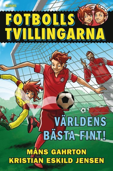 Fotbollstvillingarna: Världens bästa fint! - Måns Gahrton - Livros - Berghs - 9789150221879 - 1 de setembro de 2016