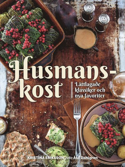 Cover for Kristina Eriksson · Husmanskost : lättlagade klassiker och nya favoriter (Bound Book) (2020)