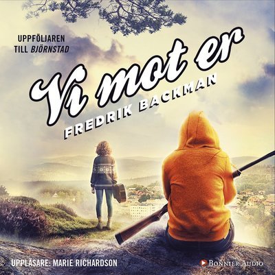 Cover for Fredrik Backman · Björnstad: Vi mot er (Lydbog (CD)) (2017)