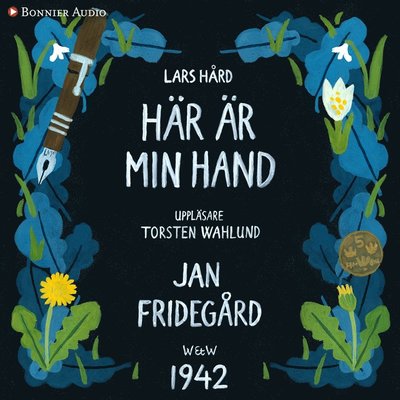 Cover for Jan Fridegård · Här är min hand (Audiobook (MP3)) (2016)