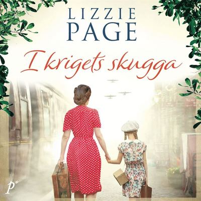 I krigets skugga - Lizzie Page - Audio Book - Printz - 9789177712879 - November 16, 2020