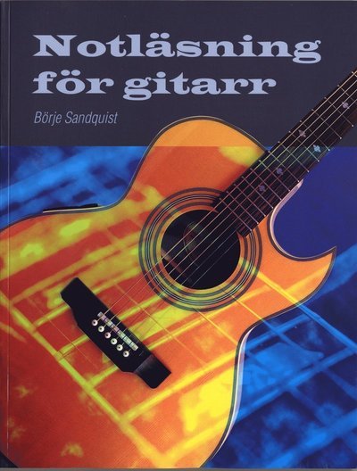 Cover for Börje Sandquist · Notläsning för gitarr (Book) (2005)