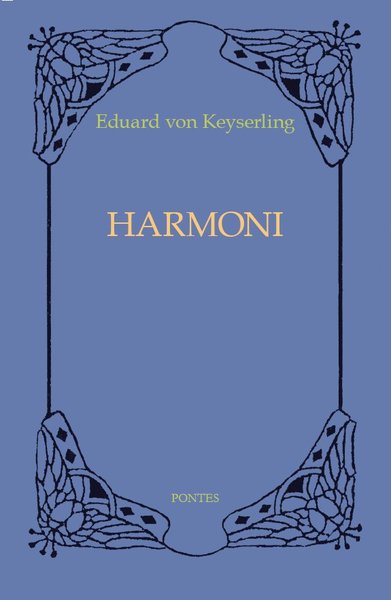 Harmoni - Eduard von Keyserling - Bøker - Pontes - 9789186536879 - 7. november 2018