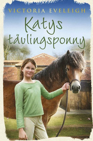 Cover for Victoria Eveleigh · Katys ponnyäventyr: Katys tävlingsponny (Bound Book) (2017)