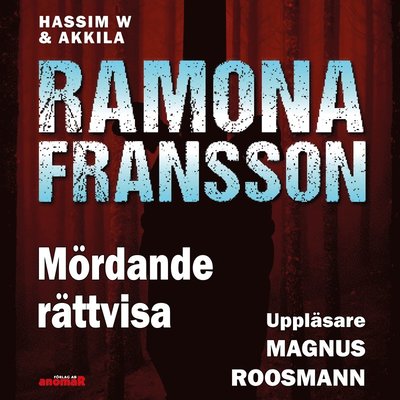 Cover for Ramona Fransson · HW &amp; Akkila: Mördande rättvisa (Audiobook (MP3)) (2021)