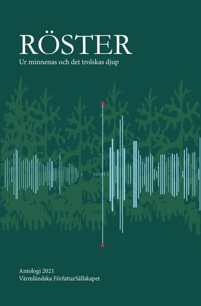 Cover for Röster - Ur minnenas och det trolskas djup (Bok) (2021)