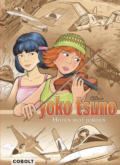Yoko Tsuno 7: Hoten mot Jorden - Roger Leloup - Böcker - Cobolt Förlag - 9789188897879 - 2 juni 2022