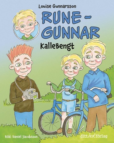 Cover for Louise Gunnarsson · Rune-Gunnar - KalleBengt (Inbunden Bok) (2024)