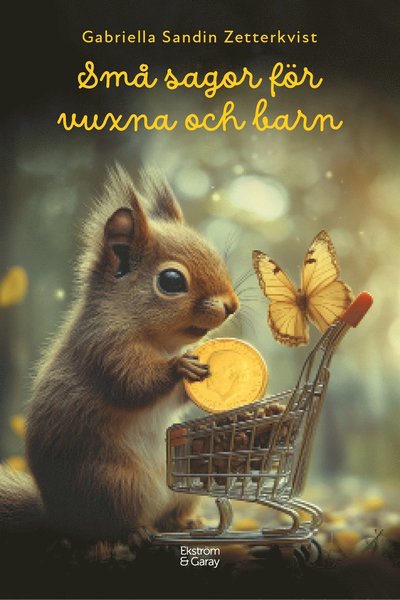 Cover for Gabriella Sandin Zetterkvist · Små sagor för vuxna och barn (Hardcover Book) (2024)