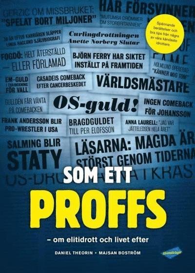 Cover for Majsan Boström · Som ett proffs : om elitidrott och livet efter (Bound Book) (2015)