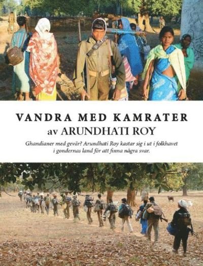 Cover for Arundhati Roy · Vandra med kamrater (Bok) (2017)