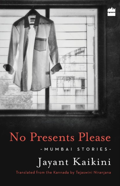 Cover for Jayant Kaikini · No Presents Please:: Mumbai Stories (Paperback Book) (2017)