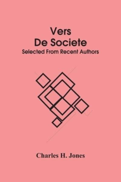 Cover for Charles H Jones · Vers De Societe (Paperback Book) (2021)