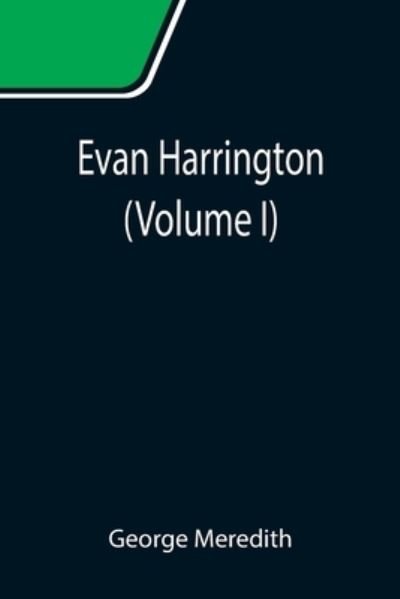 Cover for George Meredith · Evan Harrington (Volume I) (Paperback Bog) (2021)