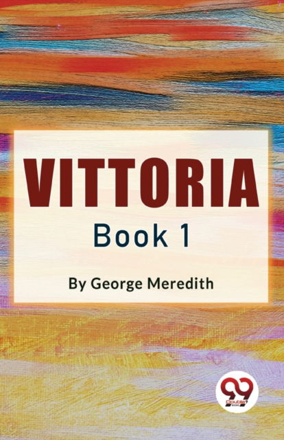 Cover for George Meredith · Vittoria Book 1 (Paperback Book) (2023)