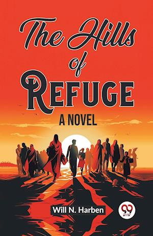 Cover for Will N Harben · The Hills of RefugeA Novel (Edition2023) (Paperback Book) (2024)