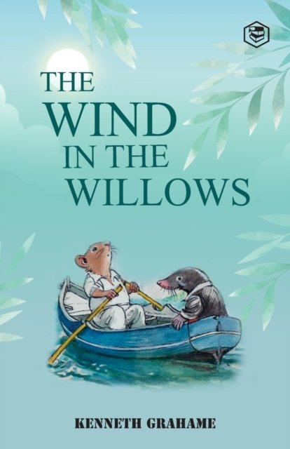 The Wind in the Willows - Kenneth Grahame - Kirjat - Sanage Publishing - 9789390575879 - sunnuntai 7. maaliskuuta 2021