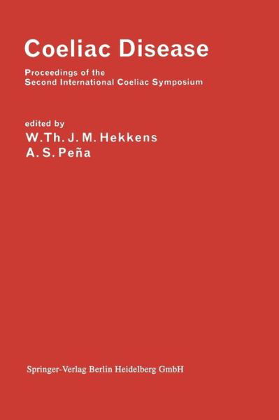 Coeliac Disease: Proceedings of the Second International Coeliac Symposium - W Th J M Hekkens - Książki - Springer - 9789401091879 - 23 sierpnia 2014