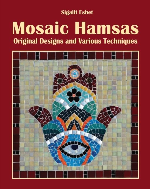 Cover for Sigalit Eshet · Mosaic Hamsas (Paperback Book) (2020)
