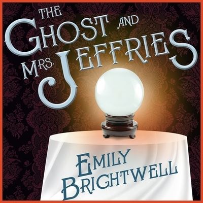 Cover for Emily Brightwell · The Ghost and Mrs. Jeffries Lib/E (CD) (2015)