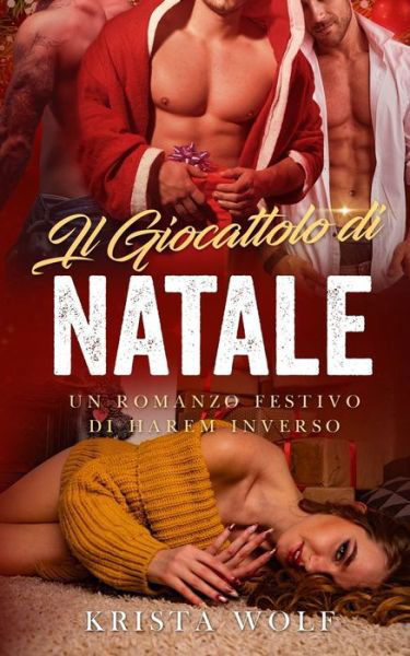 Cover for Krista Wolf · Il Giocattolo di Natale (Paperback Book) (2022)