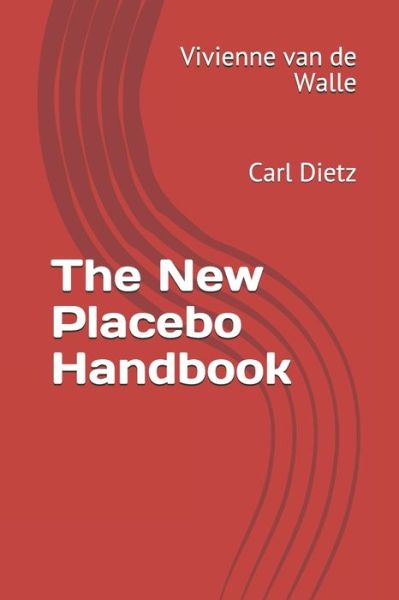 Cover for Carl Dietz · The New Placebo Handbook: Carl Dietz (Paperback Book) (2021)