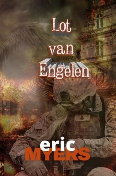 Cover for Eric Myers · Lot van Engelen - Destiny of Angels (Paperback Book) (2021)