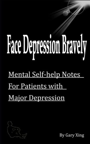 Cover for Guangyue Xing · Face Depression Bravely (Paperback Book) (2021)