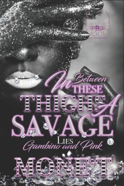 Cover for Mone't · In Between These Thighs A Savage Lies (Paperback Book) (2021)