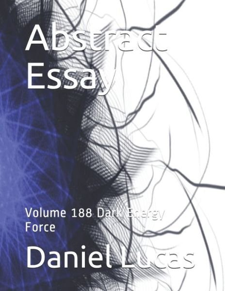 Cover for Daniel Lucas · Abstract Essay (Taschenbuch) (2020)