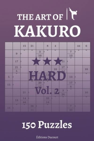 Cover for Editions Ducourt · The Art of Kakuro Hard Vol.2 (Paperback Bog) (2020)