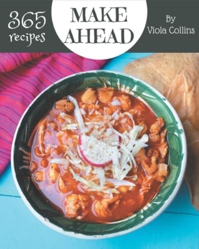 Cover for Viola Collins · 365 Make Ahead Recipes (Taschenbuch) (2020)